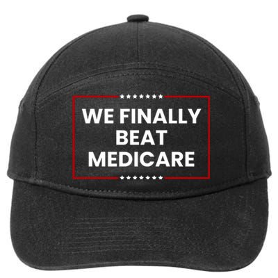 We Finally Beat Medicare 7-Panel Snapback Hat