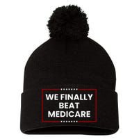 We Finally Beat Medicare Pom Pom 12in Knit Beanie