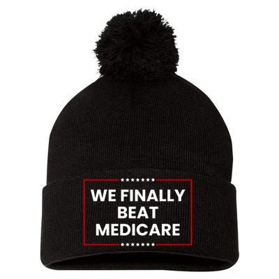 We Finally Beat Medicare Pom Pom 12in Knit Beanie