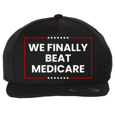 We Finally Beat Medicare Wool Snapback Cap