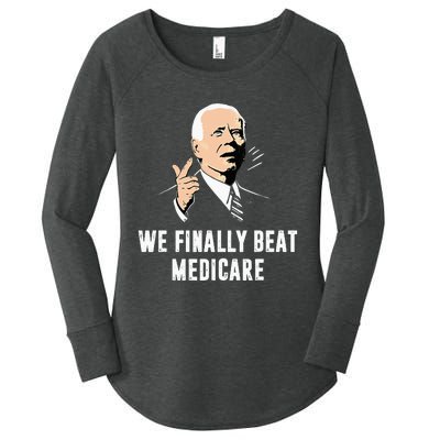 Joe Biden We Finally Beat Medicare Funny Anti Biden Women's Perfect Tri Tunic Long Sleeve Shirt