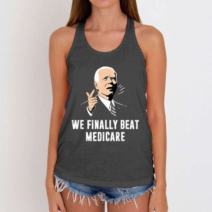 Joe Biden We Finally Beat Medicare Funny Anti Biden Women's Knotted Racerback Tank