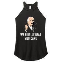 Joe Biden We Finally Beat Medicare Funny Anti Biden Women's Perfect Tri Rocker Tank