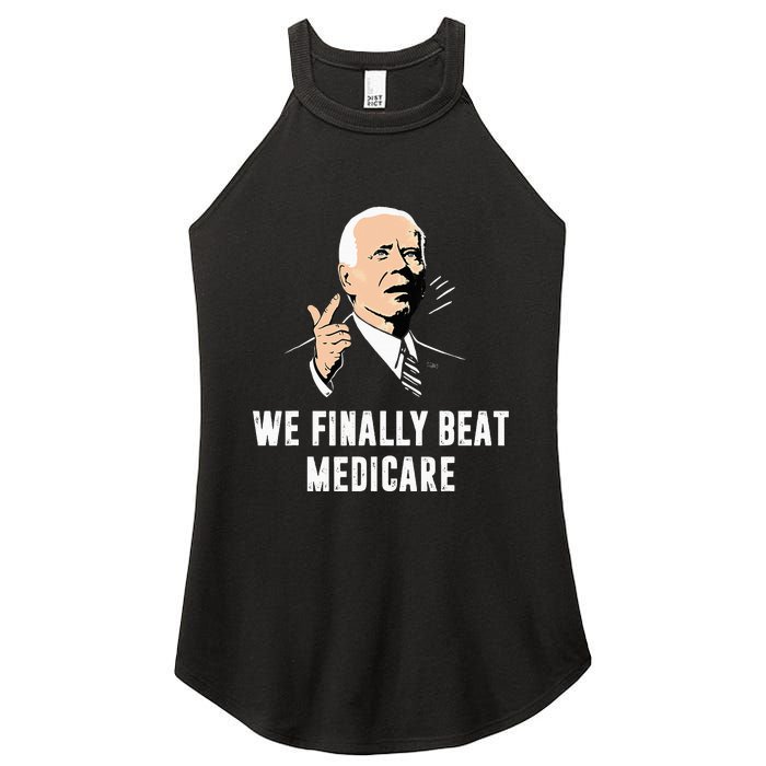 Joe Biden We Finally Beat Medicare Funny Anti Biden Women's Perfect Tri Rocker Tank