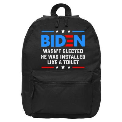 Joe Biden Wasn’t Elected He Was Installed Like A Toilet 16 in Basic Backpack