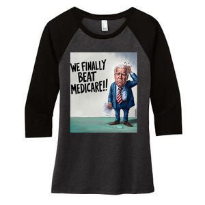 Joe Biden We Finally Beat Medicare! Women's Tri-Blend 3/4-Sleeve Raglan Shirt