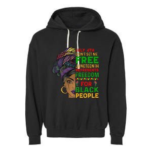 Juneteenth Black Wo Because My Ancestor Weren't Free 1776 Garment-Dyed Fleece Hoodie