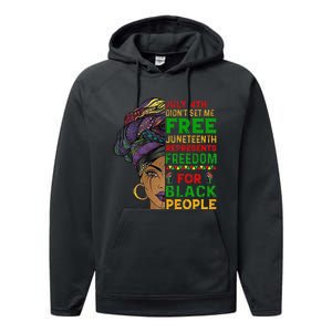 Juneteenth Black Wo Because My Ancestor Weren't Free 1776 Performance Fleece Hoodie