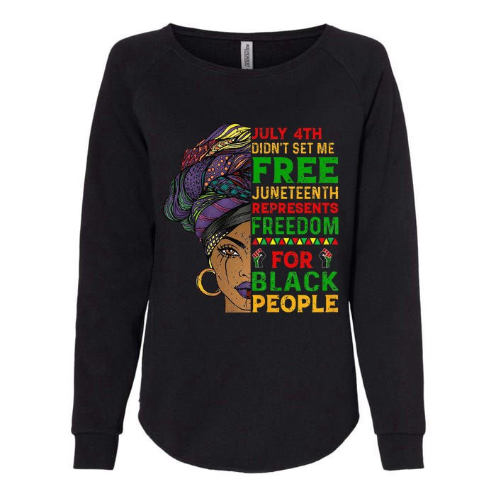 Juneteenth Black Wo Because My Ancestor Weren't Free 1776 Womens California Wash Sweatshirt