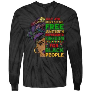 Juneteenth Black Wo Because My Ancestor Weren't Free 1776 Tie-Dye Long Sleeve Shirt