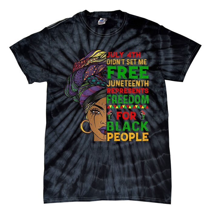 Juneteenth Black Wo Because My Ancestor Weren't Free 1776 Tie-Dye T-Shirt