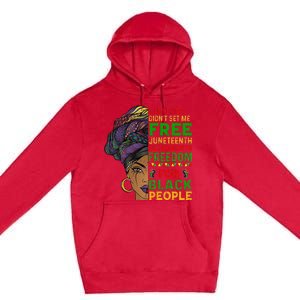 Juneteenth Black Wo Because My Ancestor Weren't Free 1776 Premium Pullover Hoodie