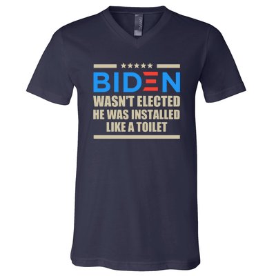 Joe Biden Wasn’t Elected He Was Installed Like A Toilet V-Neck T-Shirt