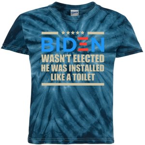 Joe Biden Wasn’t Elected He Was Installed Like A Toilet Kids Tie-Dye T-Shirt