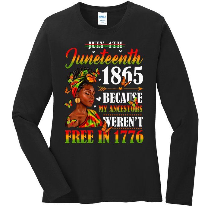 Juneteenth Black Women Because My Ancestor Werent Free 1776 Ladies Long Sleeve Shirt