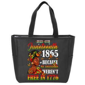 Juneteenth Black Women Because My Ancestor Werent Free 1776 Zip Tote Bag