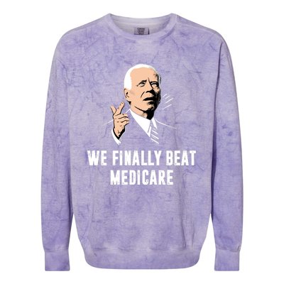 We Finally Beat Medicare Colorblast Crewneck Sweatshirt