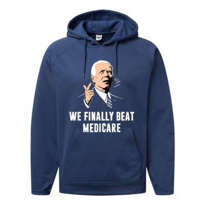 We Finally Beat Medicare Performance Fleece Hoodie