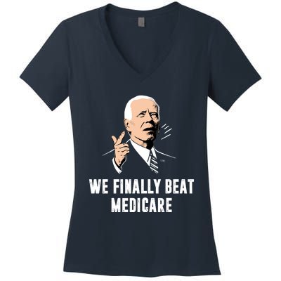 We Finally Beat Medicare Women's V-Neck T-Shirt