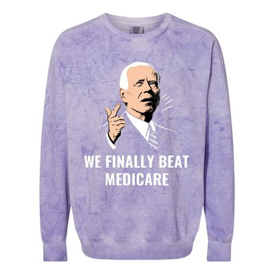 We Finally Beat Medicare Colorblast Crewneck Sweatshirt