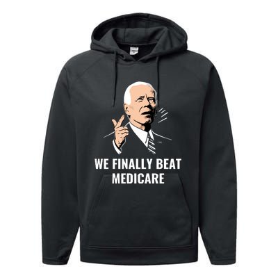 We Finally Beat Medicare Performance Fleece Hoodie