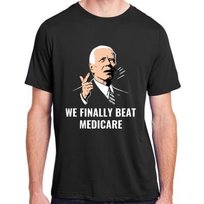 We Finally Beat Medicare Adult ChromaSoft Performance T-Shirt