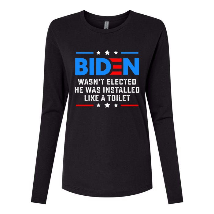 Joe Biden Wasn’t Elected He Was Installed Like A Toilet Womens Cotton Relaxed Long Sleeve T-Shirt