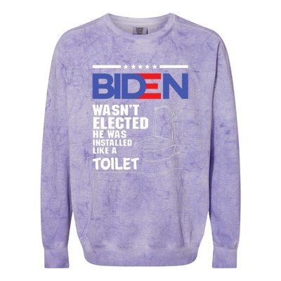 Joe Biden Wasn’t Elected He Was Installed Like A Toilet Colorblast Crewneck Sweatshirt