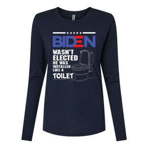 Joe Biden Wasn’t Elected He Was Installed Like A Toilet Womens Cotton Relaxed Long Sleeve T-Shirt