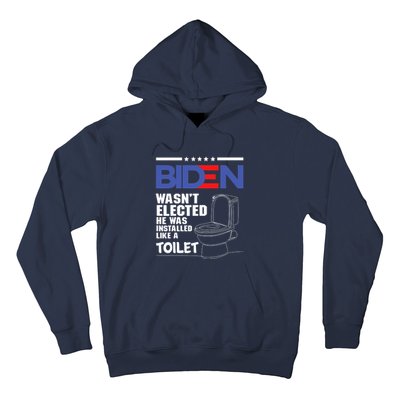 Joe Biden Wasn’t Elected He Was Installed Like A Toilet Hoodie