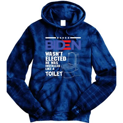 Joe Biden Wasn’t Elected He Was Installed Like A Toilet Tie Dye Hoodie