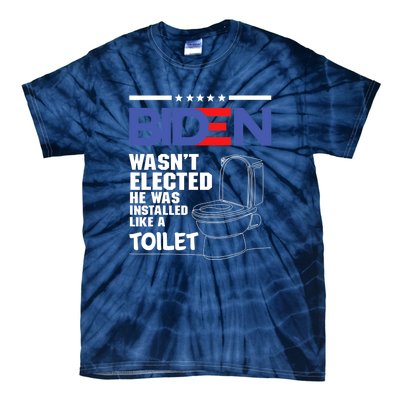 Joe Biden Wasn’t Elected He Was Installed Like A Toilet Tie-Dye T-Shirt