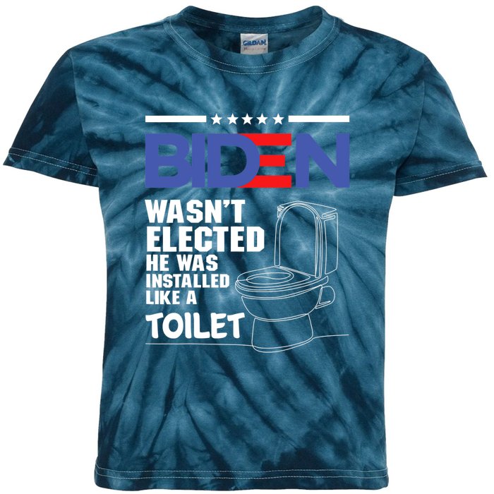 Joe Biden Wasn’t Elected He Was Installed Like A Toilet Kids Tie-Dye T-Shirt