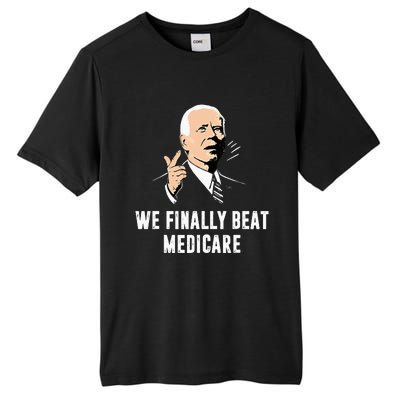 Joe Biden We Finally Beat Medicare Funny Anti Biden Tall Fusion ChromaSoft Performance T-Shirt