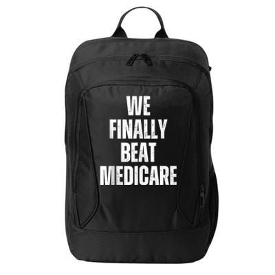 Joe Biden We Finally Beat Medicare City Backpack