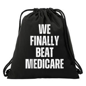 Joe Biden We Finally Beat Medicare Drawstring Bag