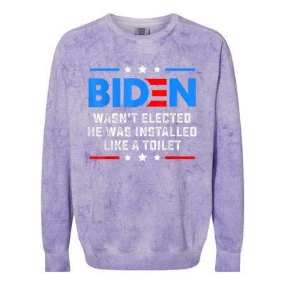 Joe Biden Wasn’t Elected He Was Installed Like A Toilet Colorblast Crewneck Sweatshirt