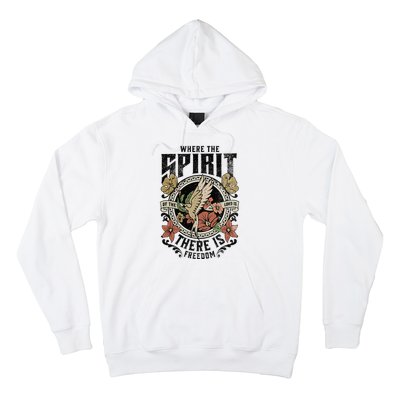 Jesus Bible Where The Spirit Of The Lord Is There Is Freedom Hoodie