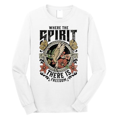 Jesus Bible Where The Spirit Of The Lord Is There Is Freedom Long Sleeve Shirt