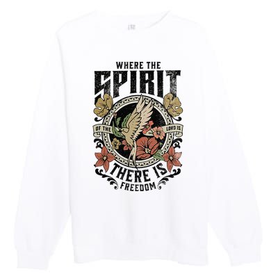 Jesus Bible Where The Spirit Of The Lord Is There Is Freedom Premium Crewneck Sweatshirt