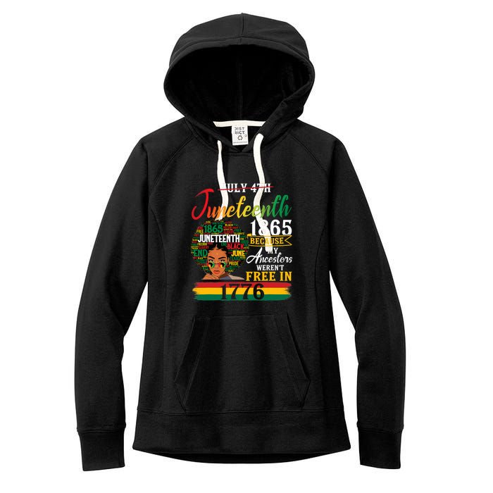 Juneteenth Black Women Because My Ancestor Werent Free 1776 Gift African Pride Women's Fleece Hoodie