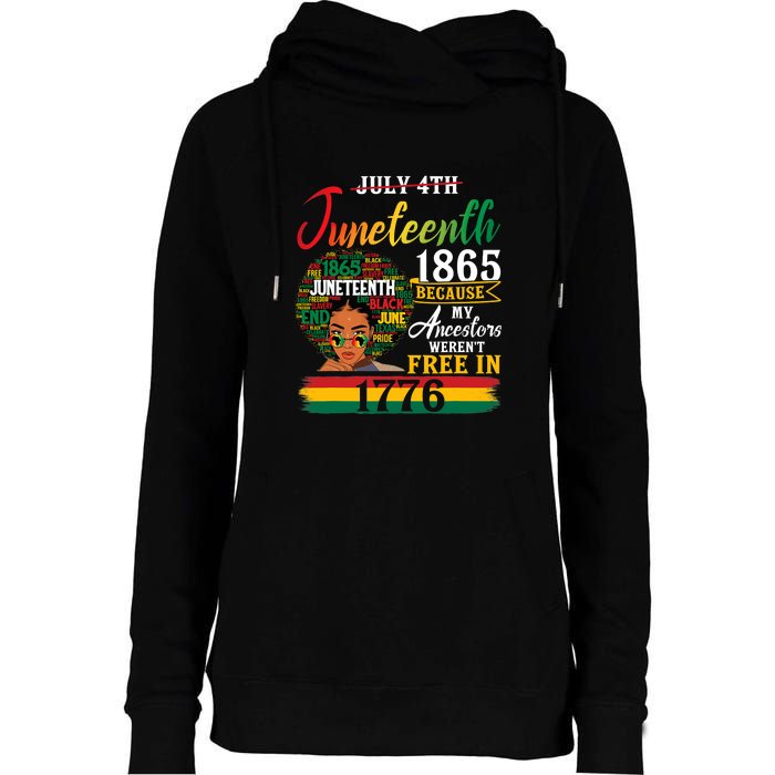 Juneteenth Black Women Because My Ancestor Werent Free 1776 Gift African Pride Womens Funnel Neck Pullover Hood