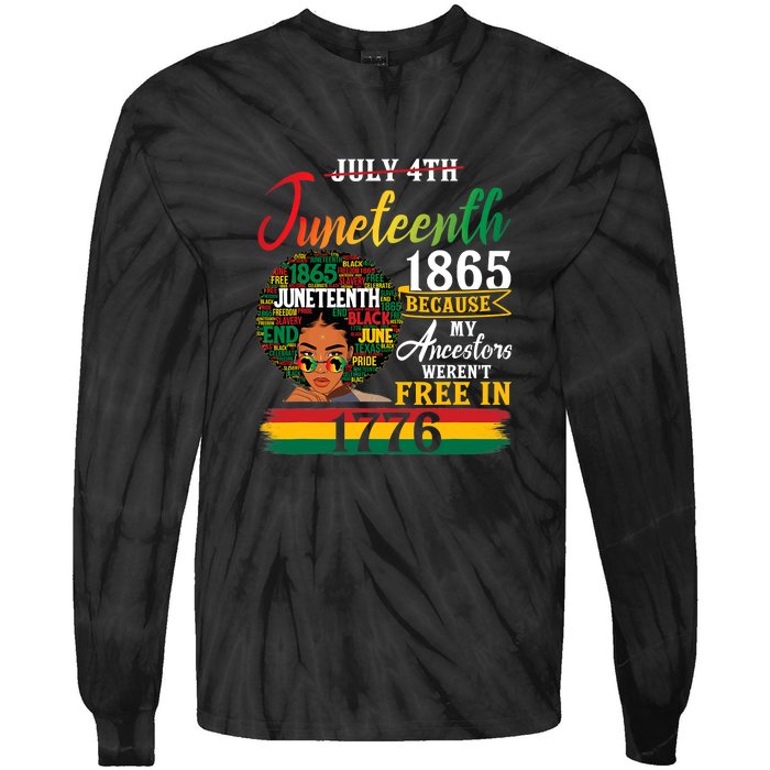 Juneteenth Black Women Because My Ancestor Werent Free 1776 Gift African Pride Tie-Dye Long Sleeve Shirt