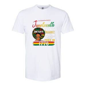 Juneteenth Black Women Because My Ancestor Werent Free 1776 Gift African Pride Softstyle CVC T-Shirt