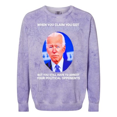 Joe Biden When You Claim You Got 81 Million Votes Colorblast Crewneck Sweatshirt