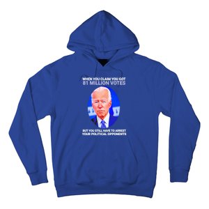 Joe Biden When You Claim You Got 81 Million Votes Hoodie