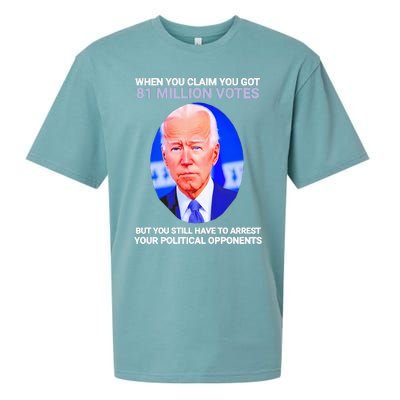 Joe Biden When You Claim You Got 81 Million Votes Sueded Cloud Jersey T-Shirt