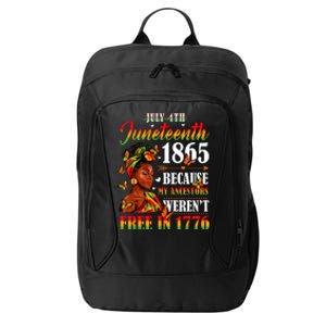 Juneteenth Black Women Because My Ancestor Werent Free 1776 City Backpack