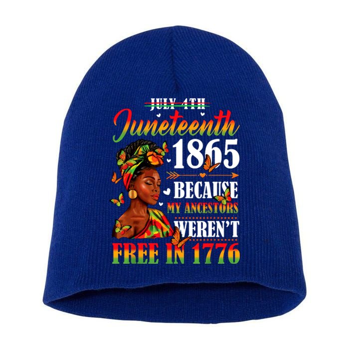 Juneteenth Black Women Because My Ancestor Werent Free 1776 Short Acrylic Beanie