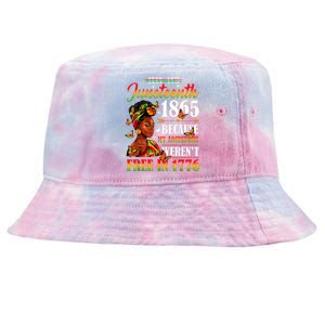 Juneteenth Black Women Because My Ancestor Werent Free 1776 Tie-Dyed Bucket Hat